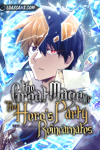 The Great Mage of the Hero’s Party Reincarnates