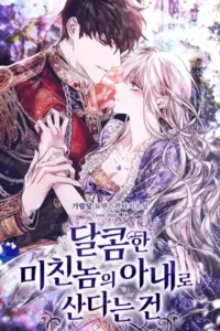 Living As A Madman’s Sweet Wife
