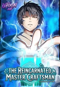The Reincarnated Master Craftsman