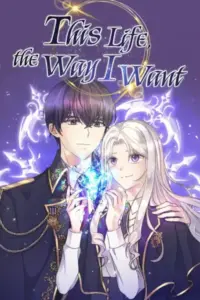 This Life, The Way I Want