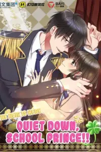 The Heir is Here: Quiet Down, School Prince!