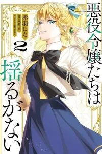 The Villainous Noble Ladies Will Not Waver