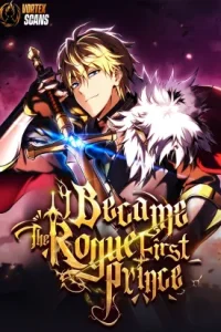 I Became The Rogue First Prince