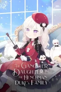 The Gangster Daughter of the Henchman Duke’s Family
