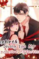 Rebirth Meeting: For You and My Exclusive Lovers