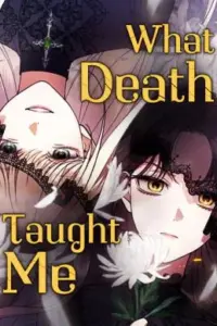 What Death Taught Me